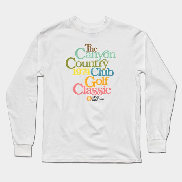 Canyon Country Club Golf Classic Long Sleeve T-Shirt by BurningSettlersCabin